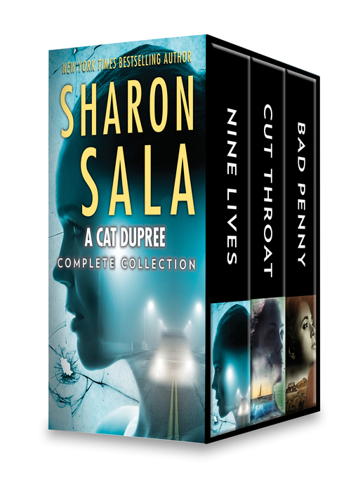 Title details for A Cat Dupree Complete Collection: Nine Lives ; Cut Throat ; Bad Penny by Sharon Sala - Available